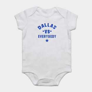 Dallas vs everybody: Newest "DALLAS VS EVERYBODY" design for Dallas Cowboys lovers Baby Bodysuit